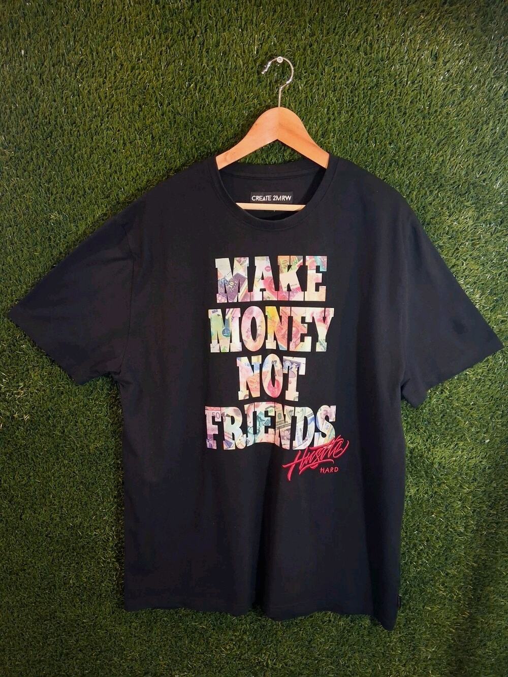 Create 2mrw Mens T-Shirt 3XL Black Make Money Not Friends Hustle Hard Graphic...